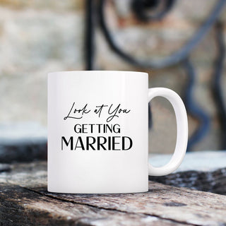 Look At You Getting Married Smells Like Happily Ever After Mug