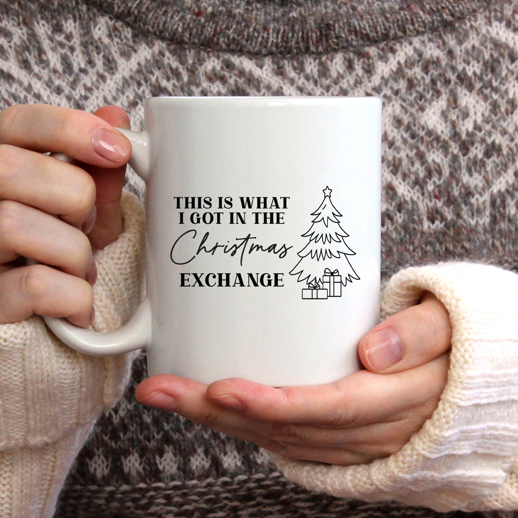This Is What I Got In The Christmas Exchange Mug