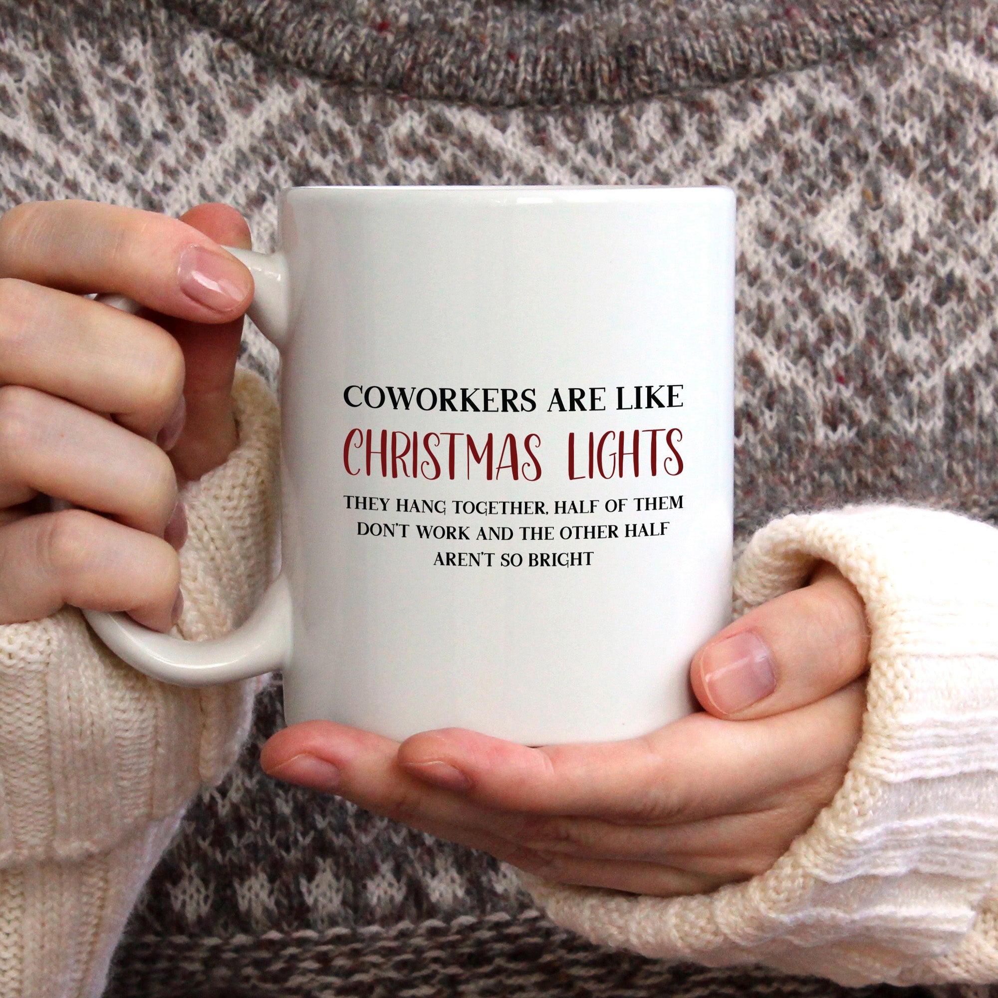 Coworkers Are Like Christmas Lights Mug