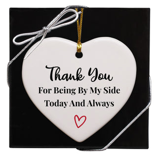 Thank You For Being By My Side Today And Always Keepsake Ornament