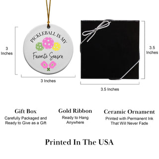 Pickleball Is My Favorite Season Keepsake Ornament
