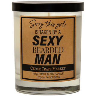 Sorry This Girl Is Taken By A Sexy Bearded Man Soy Candle
