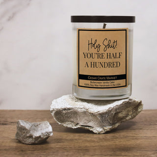 Holy Shit! You're Half A Hundred Soy Candle