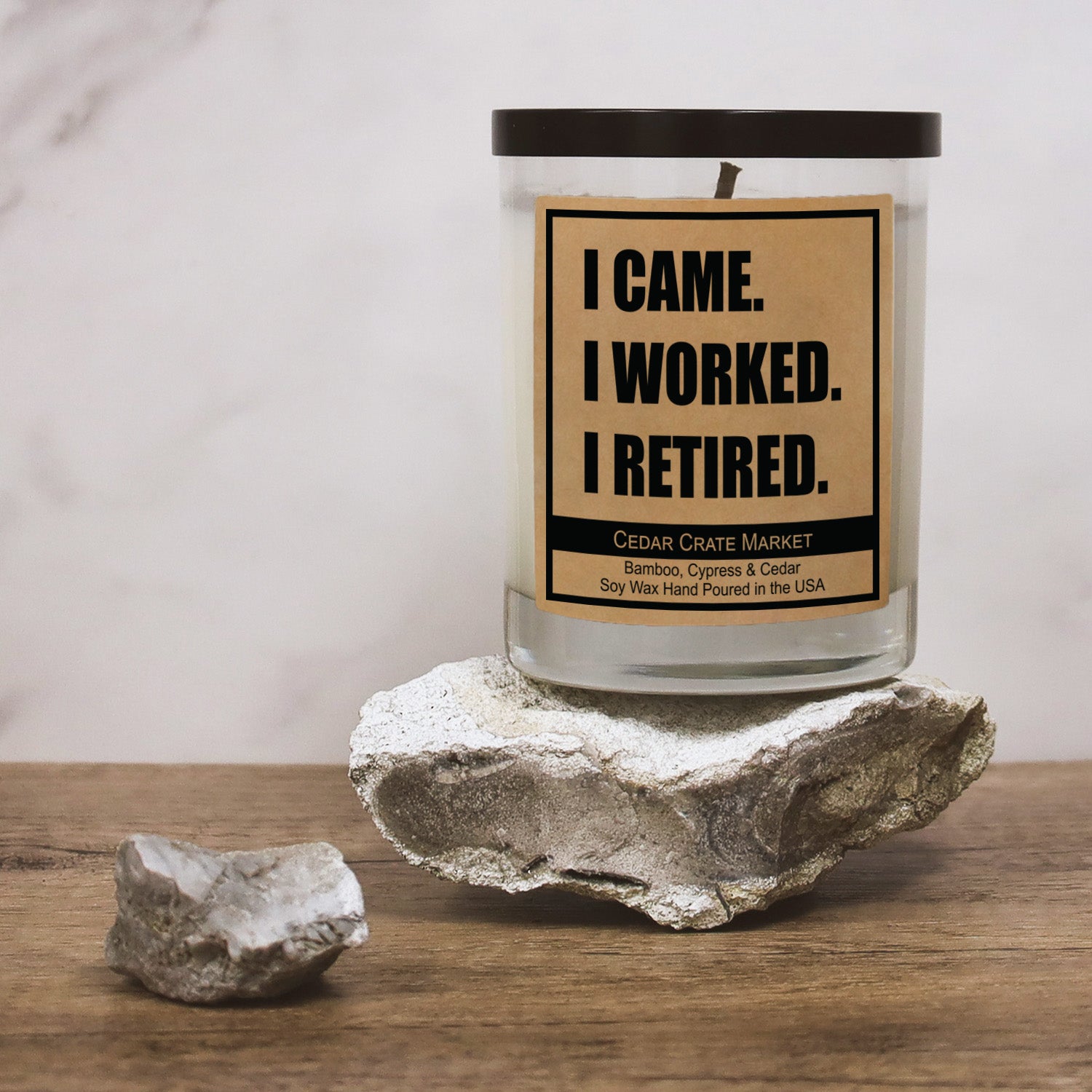I Came. I Worked. I Retired. Signature Candle