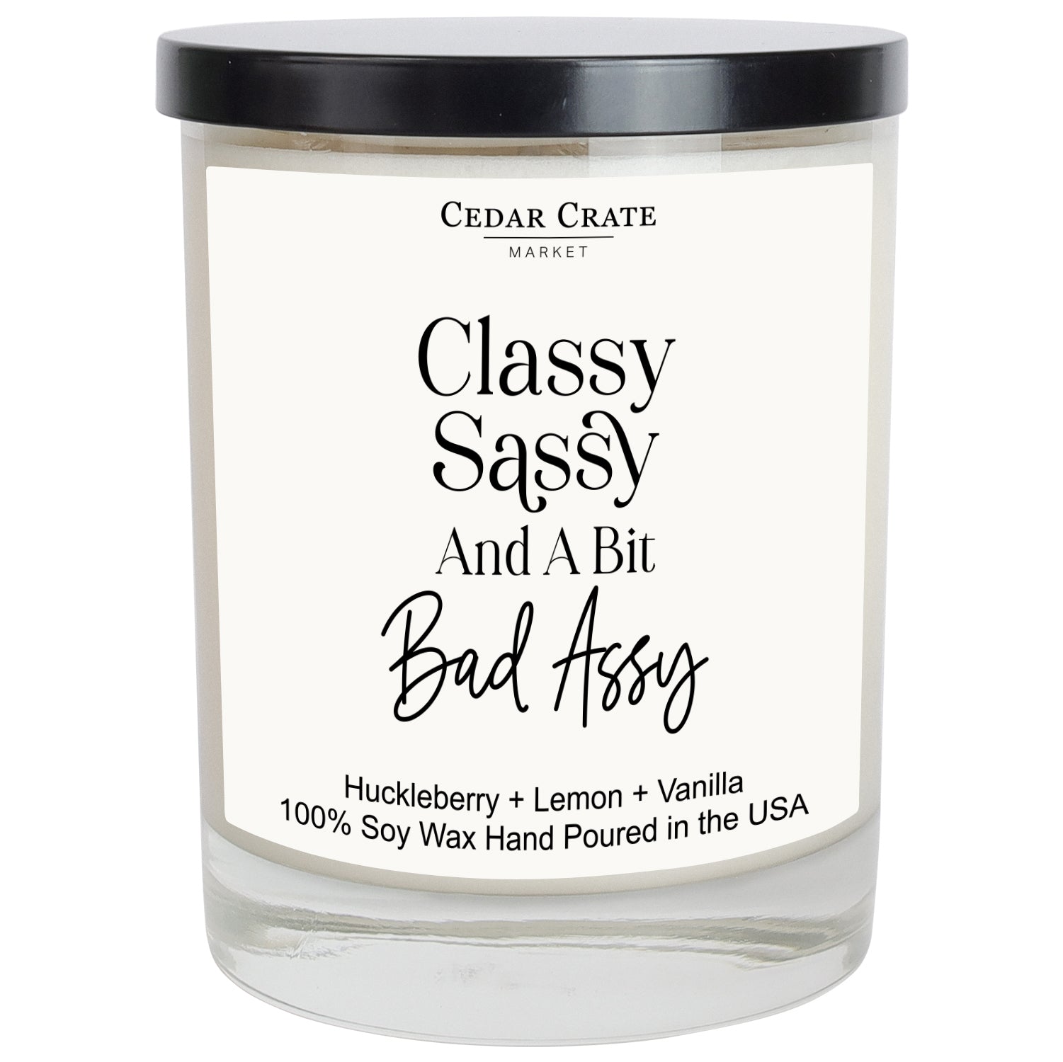 Classy Sassy And A Bit Bad Assy White Candle