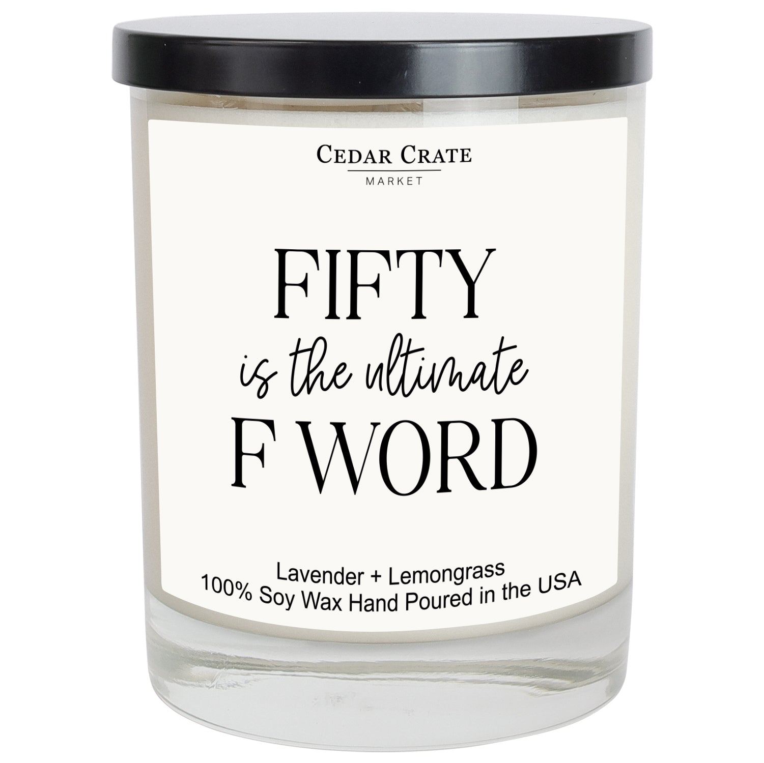 Fifty Is The Ultimate F Word White Candle
