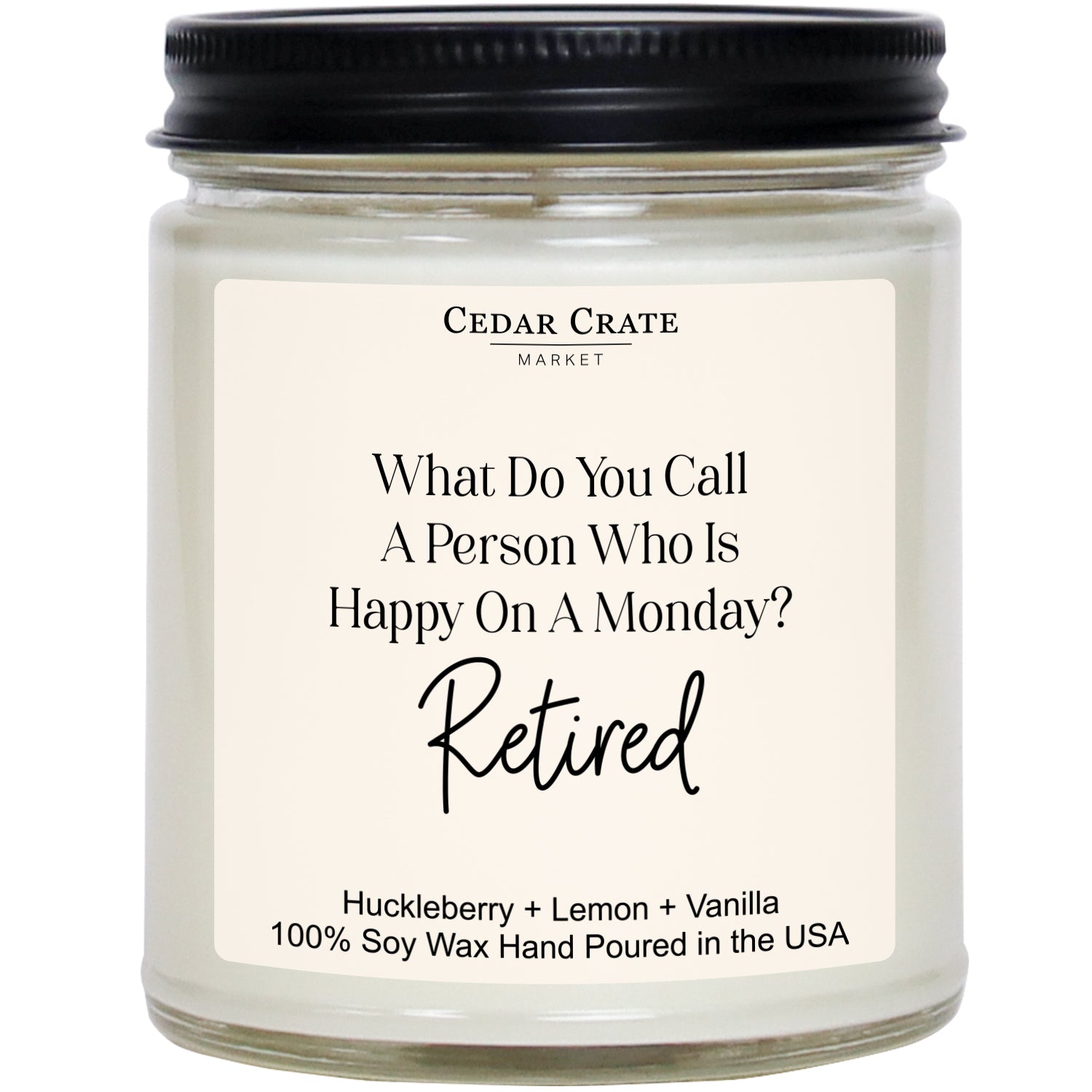 What Do you Call a Person who is Happy on Monday? Retired White Jar Candle