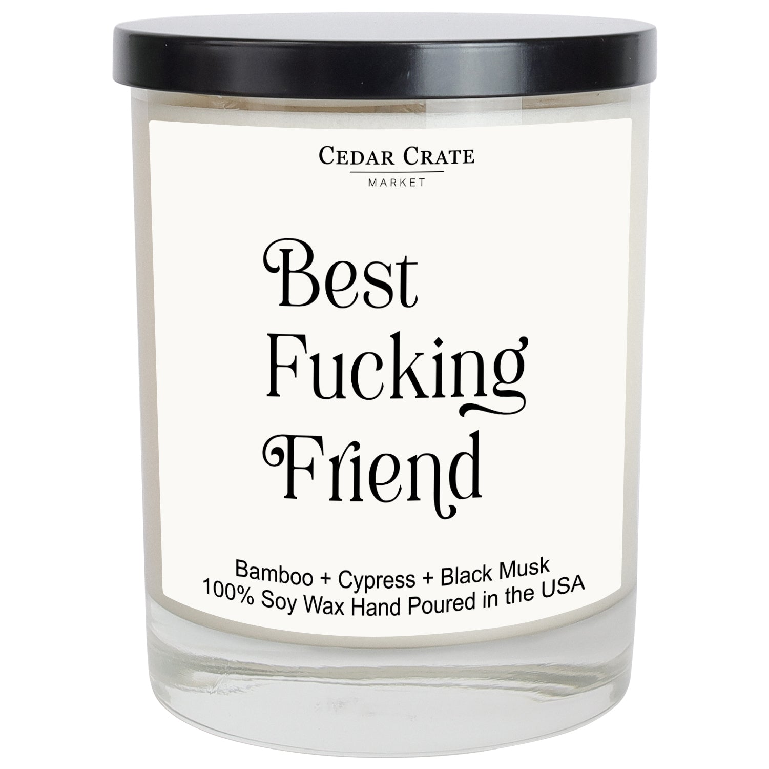 Best Fucking Friend Ever White Candle