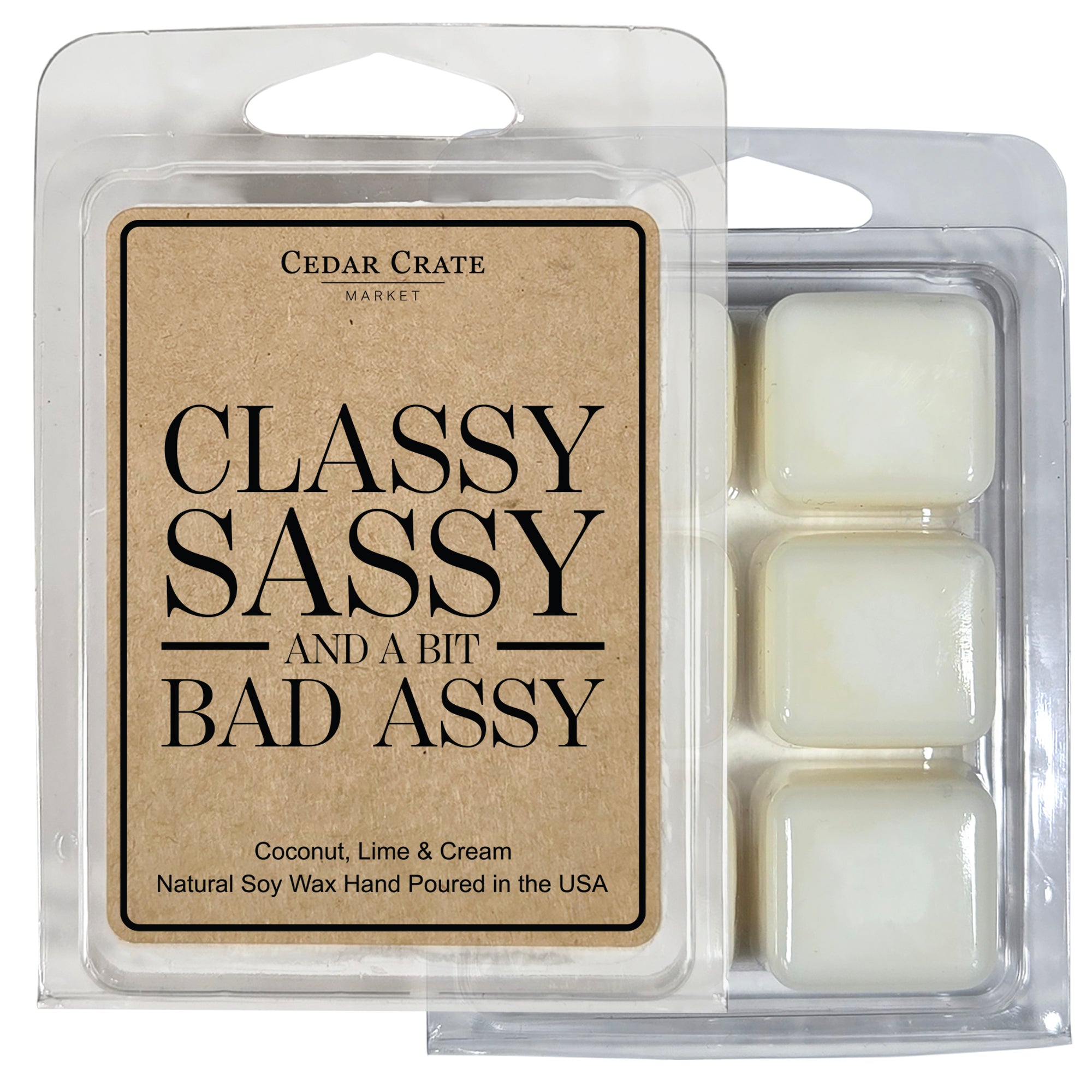 Classy Sassy And A Bit Bad Assy Wax Melt