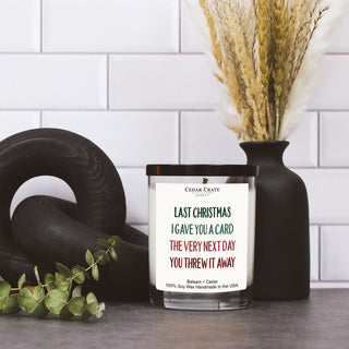 Last Christmas I Gave You A Card White Candle