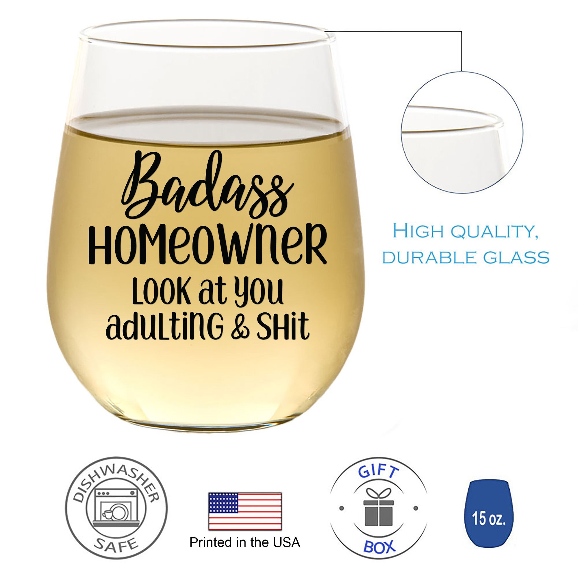 Badass Homeowner Look At You Adulting & Shit Wine Glass 15oz