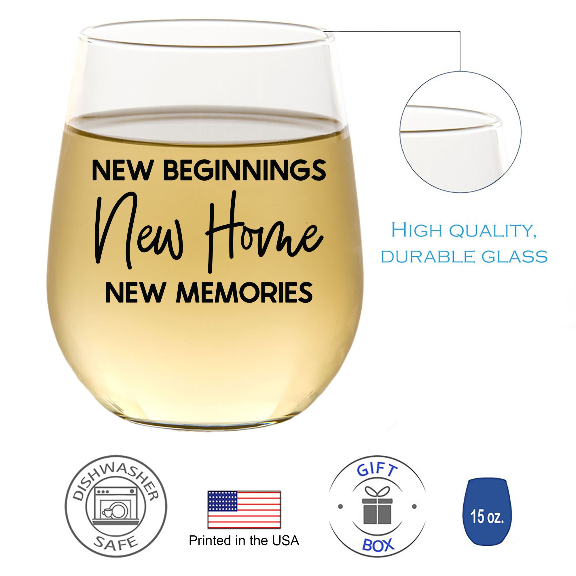 New Beginnings New Home New Memories - Wine Glass