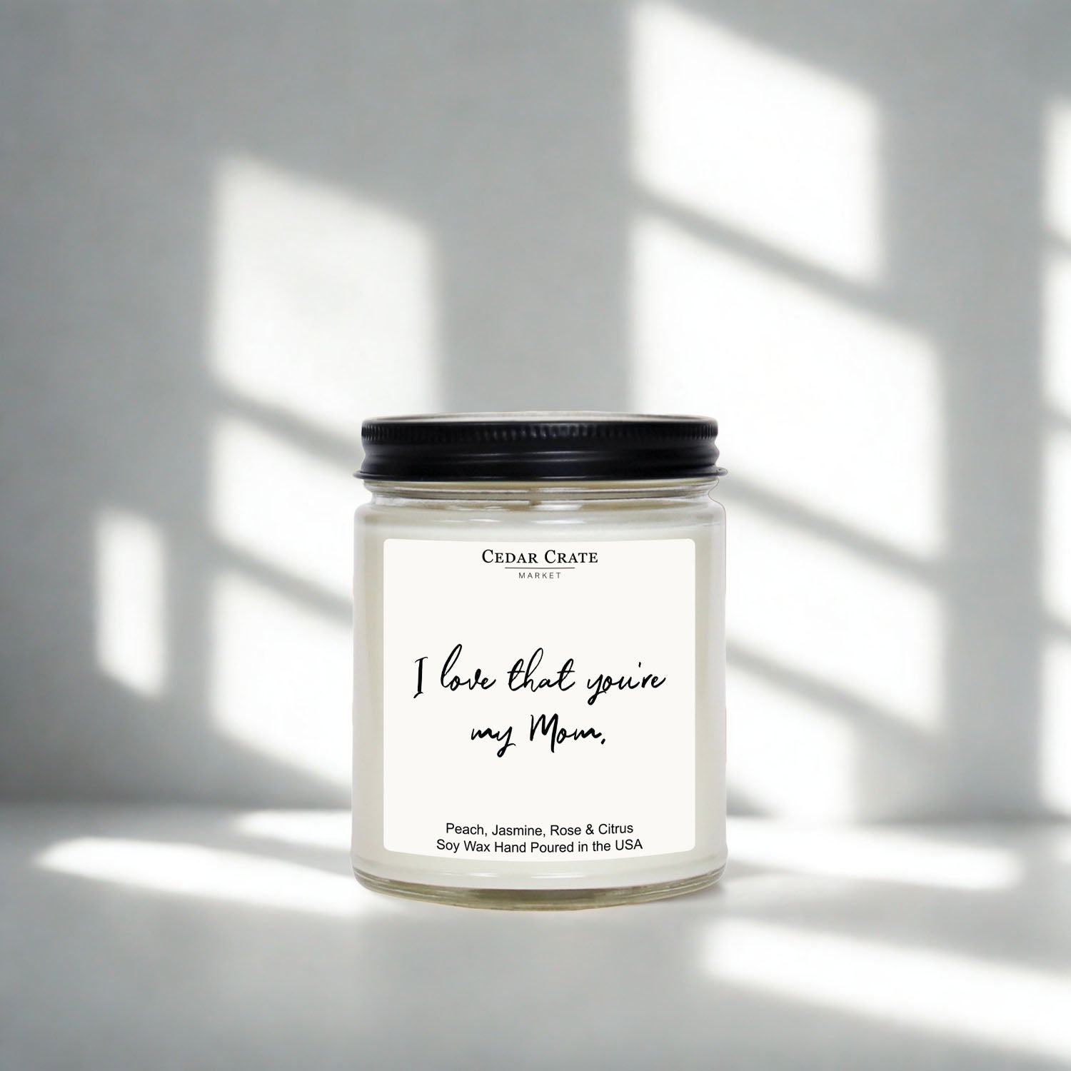 I Love That You're My Mom - Mother's Day Candle
