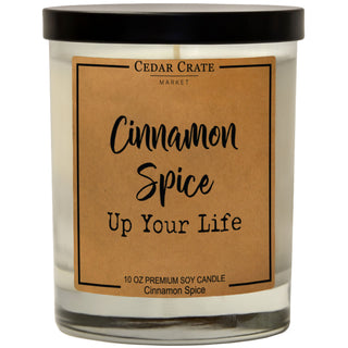 Cinnamon Spice Up Your Life Soy Candle