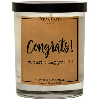 Congrats! On That Thing You Did Soy Candle