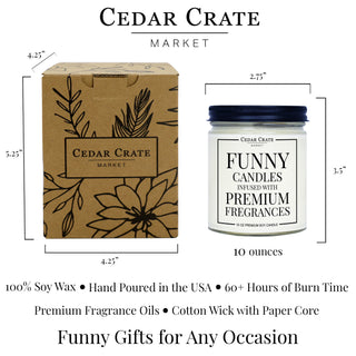 Happy New Home Hope Your Neighbors Aren't Weirdos Soy Candle - 7oz