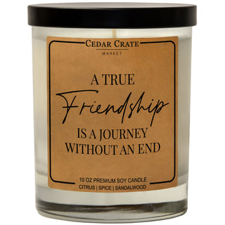 A True Friendship Is A Journey Without An End Soy Candle