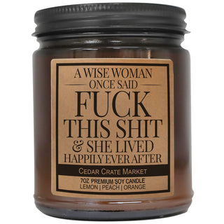A Wise Woman Once Said Fuck This Shit Amber Jar