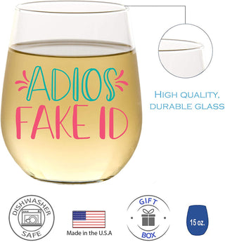 Adios Fake ID - Wine Glass