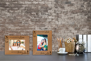 All You Need Is Love and Your Sister Wood Photo Frame