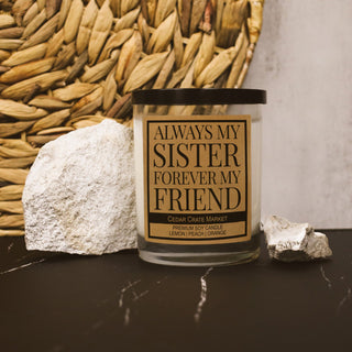 Always My Sister Forever My Friend Soy Candle
