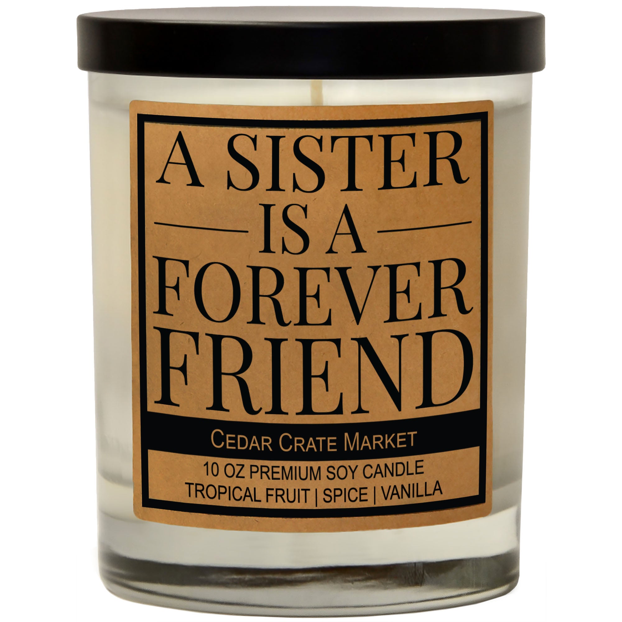 A Sister Is A Forever Friend Soy Candle