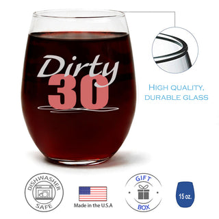 Dirty 30 Wine Glass - Last Chance!