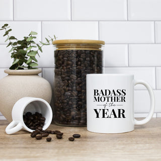 Badass Mother Of The Year Mug