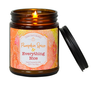 Pumpkin Spice and Everything Nice  Soy Wax Candle