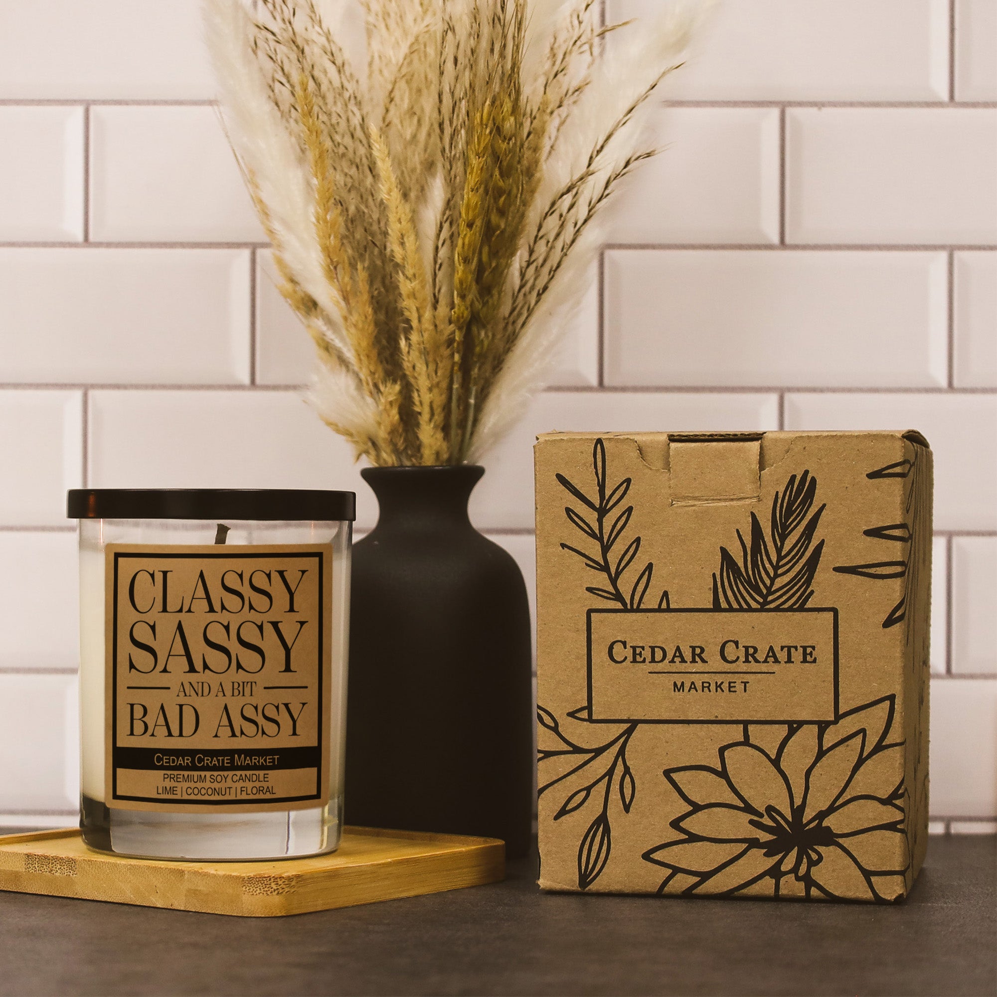 Classy Sassy And A Bit Bad Assy Soy Candle