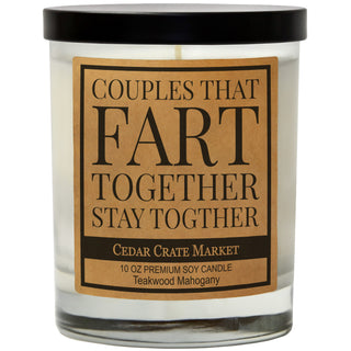 Couples That Fart Together Stay Together Soy Candle
