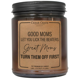 Good Moms Let You Lick The Beaters Amber Jar