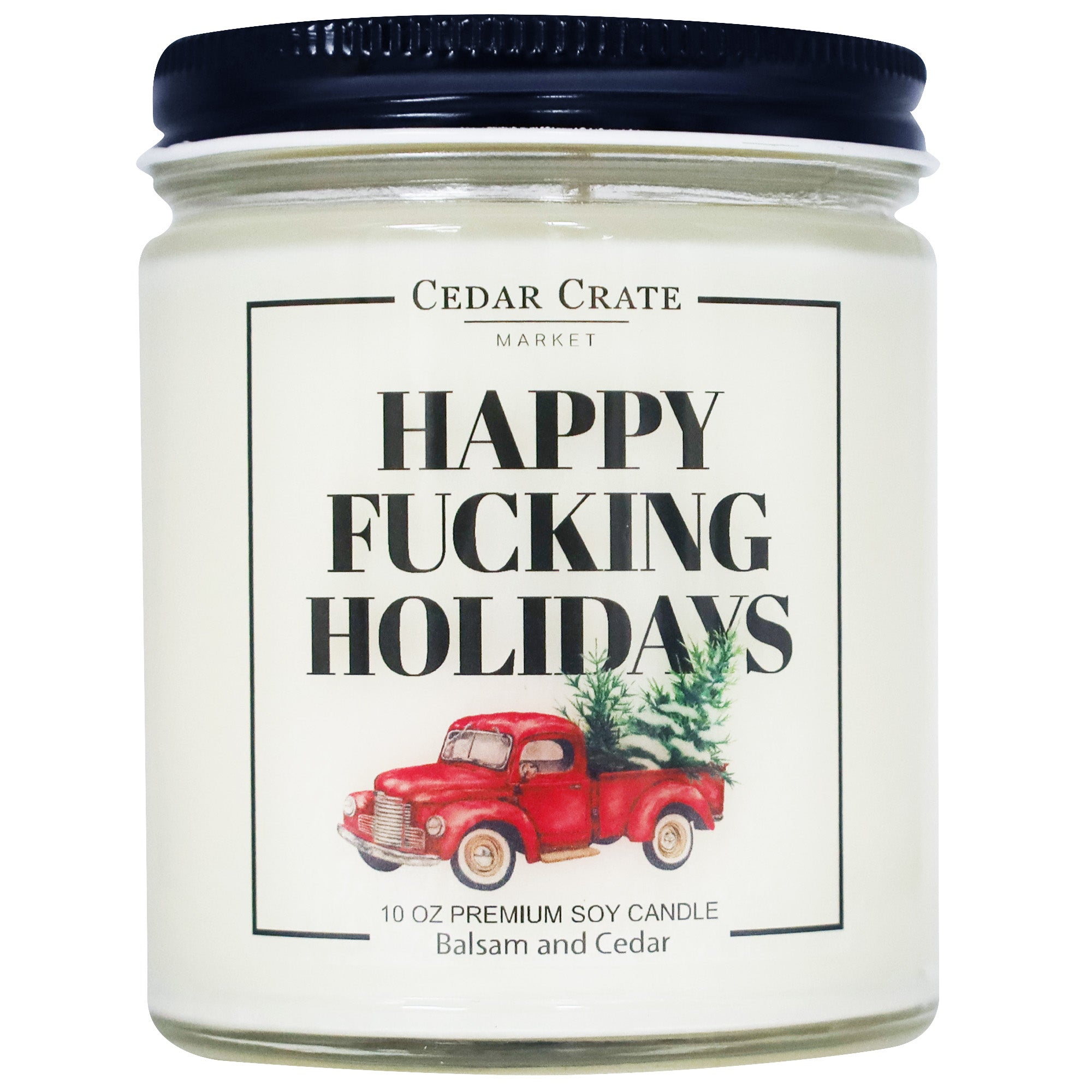 Happy Fucking Holidays Soy Candle — Holiday Scented Soy Candle Gift for Home & Parties