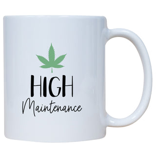 High Maintenance Mug