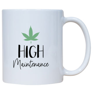 High Maintenance Mug
