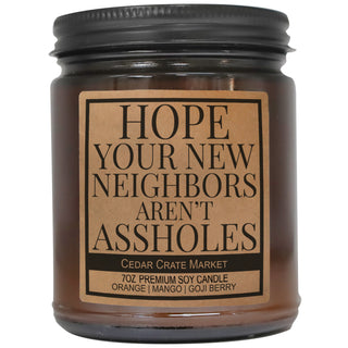 Hope Your New Neighbors Aren't Assholes Amber Jar