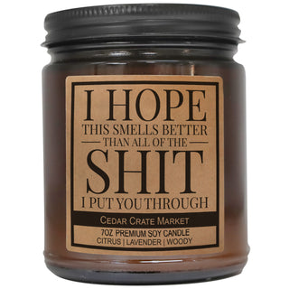 I Hope This Smells Better Than All The Shit Amber Jar