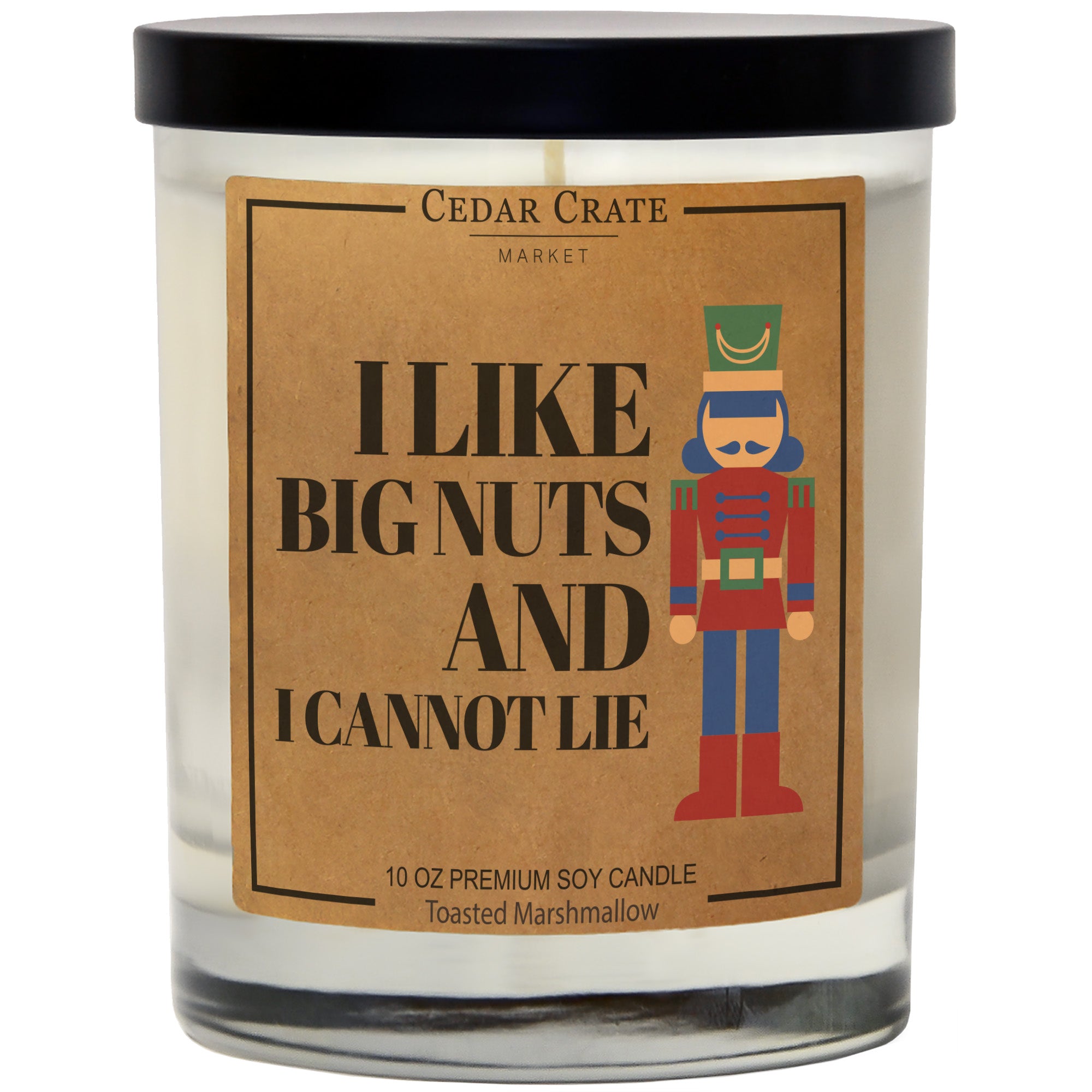 I Like Big Nuts And I Cannot Lie Soy Candle