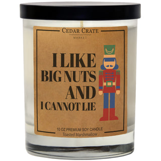 I Like Big Nuts And I Cannot Lie Soy Candle