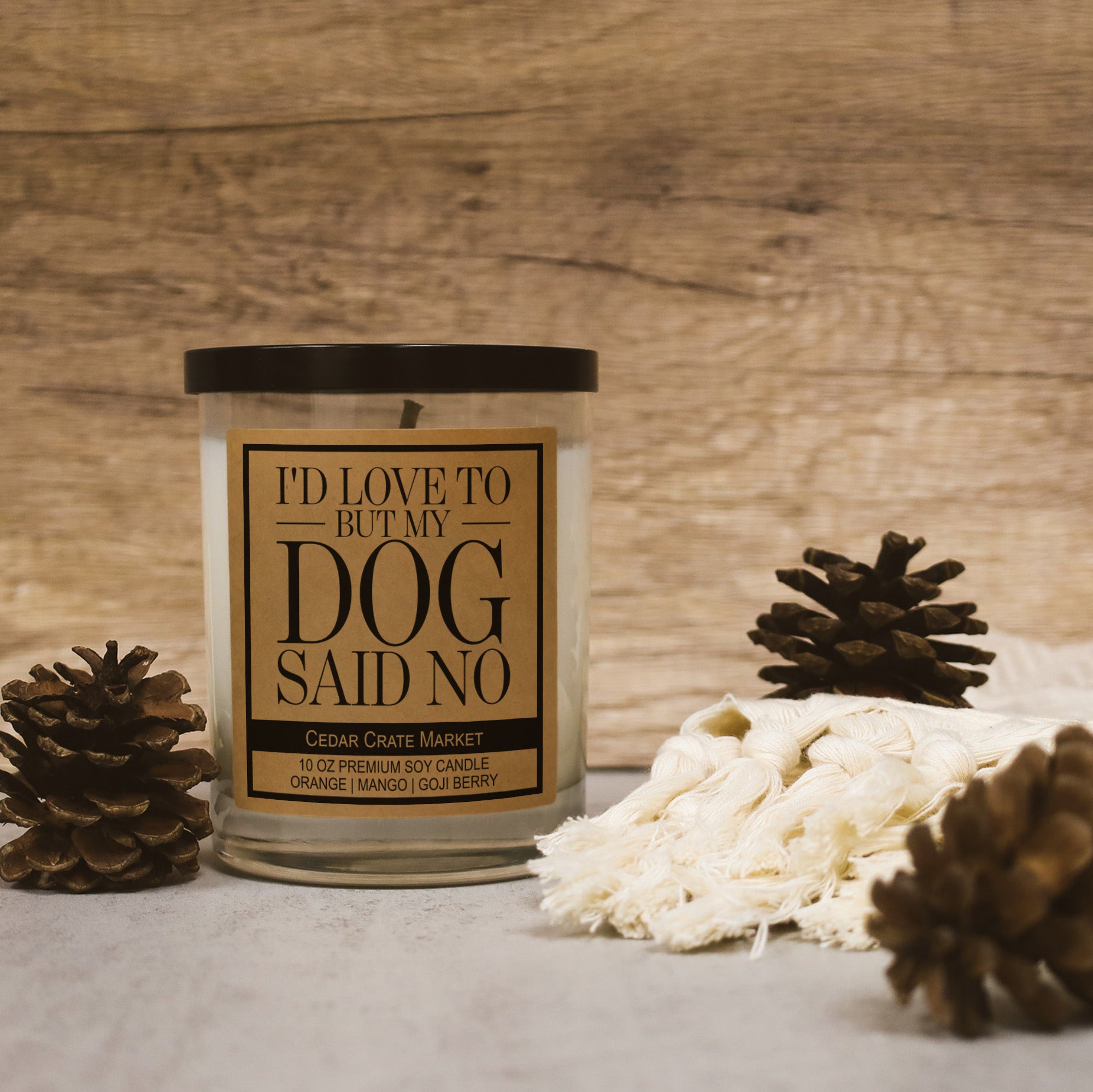 I'd Love To But My Dog Said No Kraft Candle