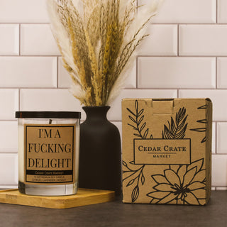 I'm A Fucking Delight Soy Candle