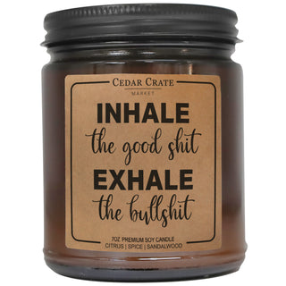 Inhale The Good Shit Exhale The Bullshit Amber Jar