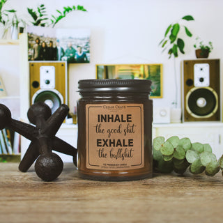 Inhale The Good Shit Exhale The Bullshit Amber Jar