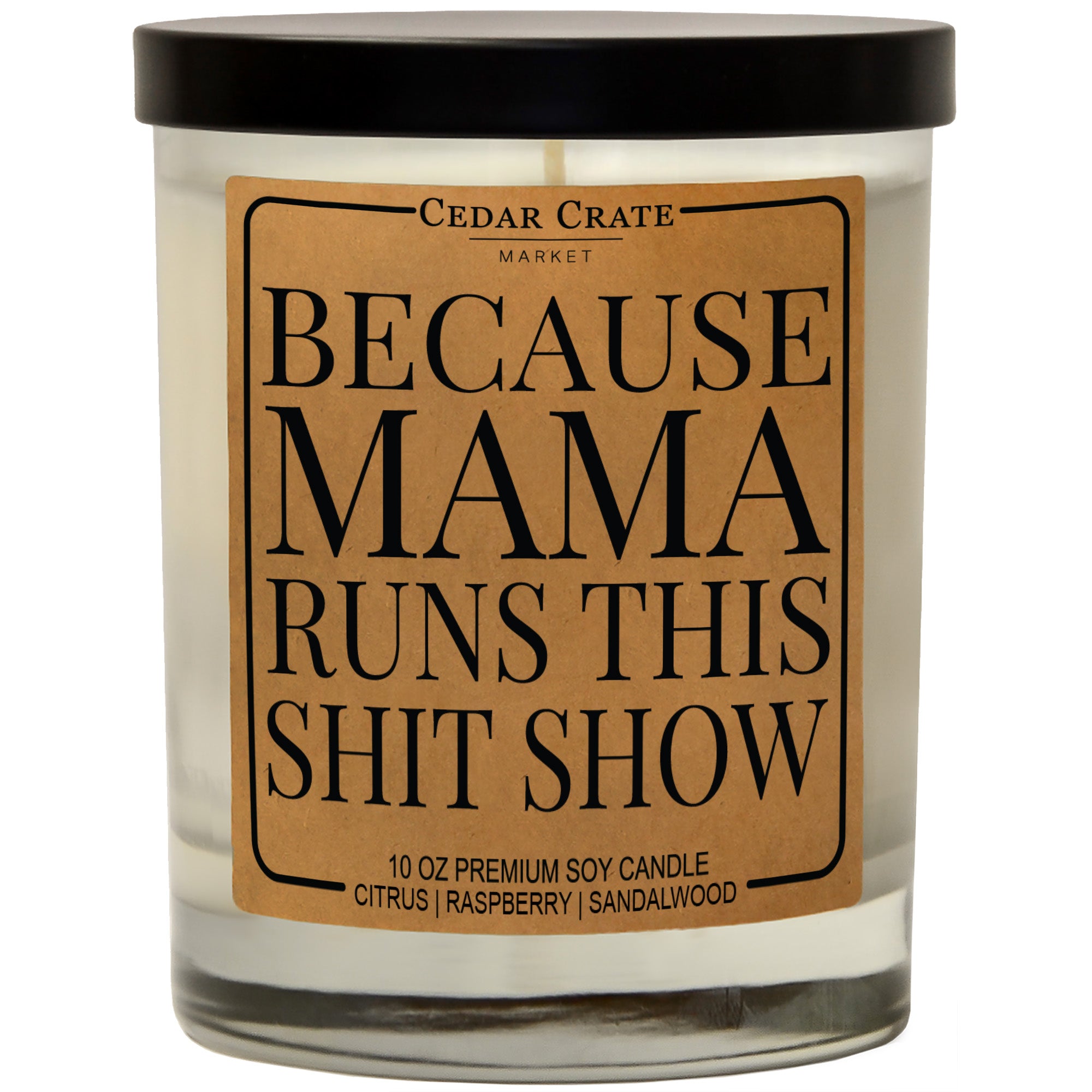 Funny Candles | Because Mama Runs This Shit Show -  Kraft