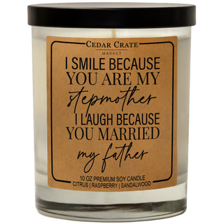 I Smile Because You Are My Stepmother Soy Candle