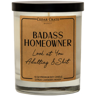 Badass Homeowner Look at You Adulting & Shit Soy Candle