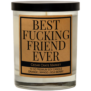 Best Fucking Friend Ever Soy Candle