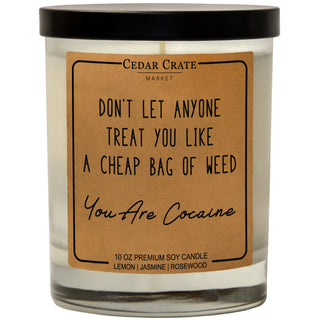 Don't Let Anyone Treat You Like Soy Candle