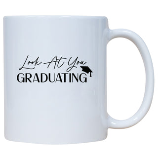Look At You Graduating Mug