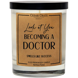 Look At You Becoming A Doctor Smells Like Success Soy Candle
